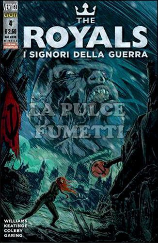 VERTIGO PRESENTA # 35 - THE ROYALS - I SIGNORI DELLA GUERRA 4